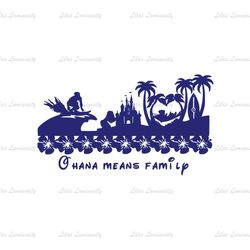 Ohana Means Family Lilo Stitch Summer Vacation SVG