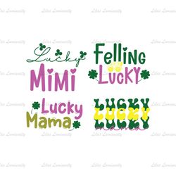 Lucky Mimi SVG, Lucky Mama SVG, Lucky Patrick Day SVG, Patricio SVG, Patrick's Days Quotes SVG, Saint Patrick Day SVG