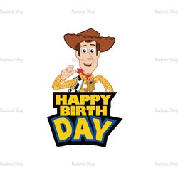 Happy Birthday Cowboy Woody Toy Story Clipart SVG