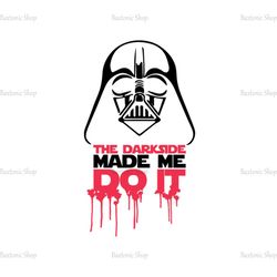 The Dripping Dark Side Made Me Do It SVG