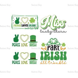 Peace Love Irish SVG, Irish Part SVG, Miss Lucky Charm SVG, Patricio SVG, Patrick's Days Quotes SVG, Saint Patrick Day S