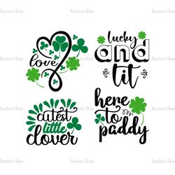 Love Patrick Day SVG, Here To Paddy SVG, Little Clover SVG, Patricio SVG, Patrick's Days Quotes SVG, Saint Patrick Day S
