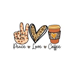 Peace Love Coffee Leopard PNG