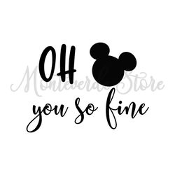 Oh You So Fine Mickey Mouse SVG