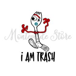 I Am Trash Forky Toy Story SVG