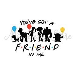 You've Got A Friend In Me Toy Story Balloon SVG