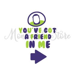 You Ve Got A Friend In Me Toy Story Buzz Lightyear SVG