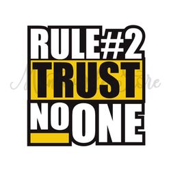 Rule Number 2 Trust No One SVG