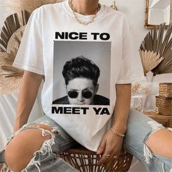 Nice To Meet Ya - Niall Horan T-Shirt, Niall Horan Unisex Tee, Niall Horan Merch, Niall Horan Gift, Shirt For Fan Niall