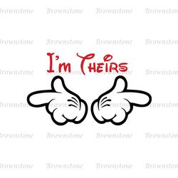 I'm Theirs Mickey Minnie Mouse Hand SVG