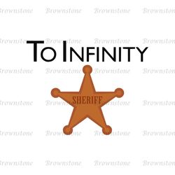 To Infinity and Sheriff Star Toy Story Cartoon SVG