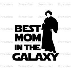 Best Mom In The Galaxy Star Wars Galaxy Nursery SVG