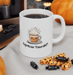 Espresso Yourself!, Funny Mugs, Cute Mugs, Quote Mugs, Espresso Mugs, Custom Mugs