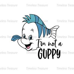 I'm Not A Guppy Flounder SVG