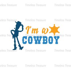 I Am A Cowboy Woody Toy Story SVG