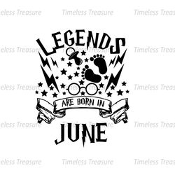 Legends Are Born In June Magic Boy Harry Birthday SVG Digital Files