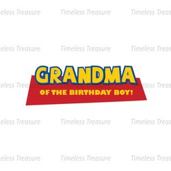Grandma Of The Birthday Boy Disney Toy Story Cartoon Logo SVG