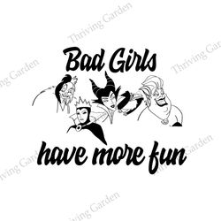Bad Girls Have More Fun Disney Witch Club SVG