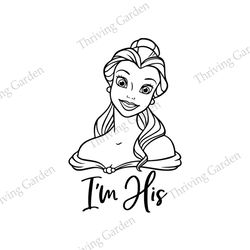 I'm His Princess Belle Beauty and The Beast SVG