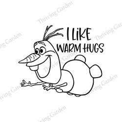 Olaf I Like Warm Hugs SVG