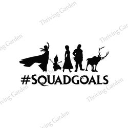 Disney Frozen Squad Goals SVG