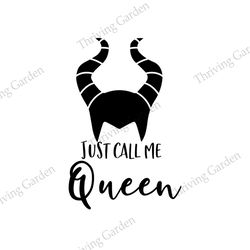Just Call Me Queen Maleficent SVG