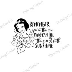 Remember You're The One Who Can Fill The World With Sunshine SVG