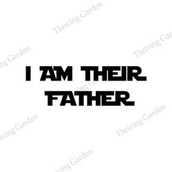 I Am Their Father Star Wars Disney SVG