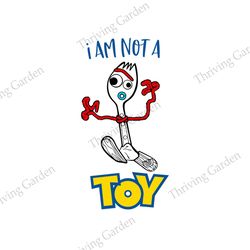 I Am Not A Toy Forky Toy Story SVG