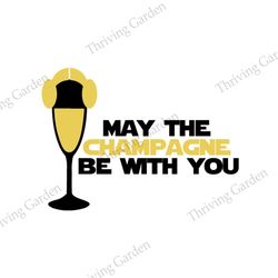 May The Champagne Be With You Star Wars Wine SVG