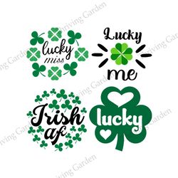 Lucky Miss SVG, Lucky Me SVG, Lucky Clover SVG, Irish Af SVG, Patricio SVG, Patrick's Days Quotes SVG, Saint Patrick Day