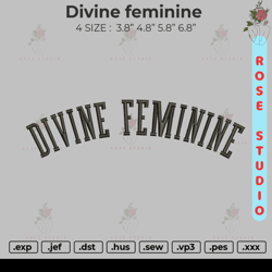 Devine Feminine Embroidery, Embroidery File, Embroidery Design
