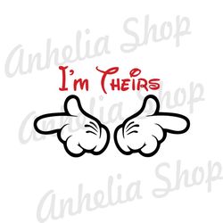 I'm Theirs Mickey Minnie Mouse Hand SVG