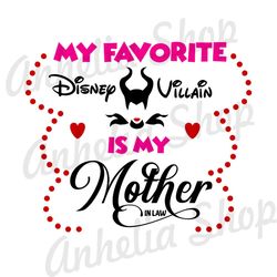 My Favorite Disney Villain Is My MotherinLaw SVG