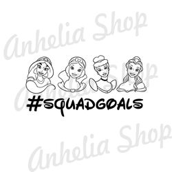 Disney Princess Squad Goals SVG