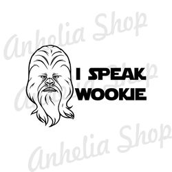 I Spoke Wookie Chewbacca SVG
