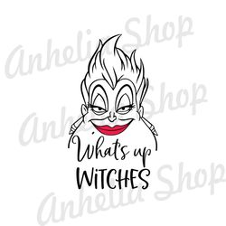 What's Up Witches Ursula SVG