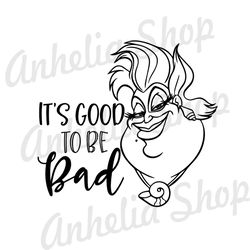 It's Good To Be Bad Ursula SVG
