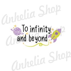 To Infinity And Beyond Toy Story Planet Space Ranger SVG