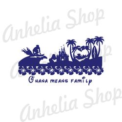 Ohana Means Family Lilo Stitch Summer Vacation SVG