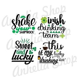 Shake Your Shamrock SVG, Irish Drinking Team SVG, Sweat & Lucky SVG, Patricio SVG, Patrick's Days Quotes SVG, Saint Patr
