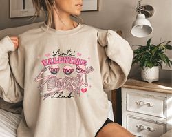Anti Valentine Club Sweatshirt  Single Valentine Sweatshirt  Valentines Day Hoodie  Trendy Valentines Day Sweater  Valen