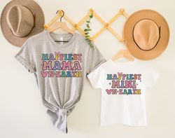Happiest Mama On Earth Shirt, Happiest Kid On Earth Shirt, Matching Mama and Kid Shirts, Family Trip Shirts, Disney Vaca
