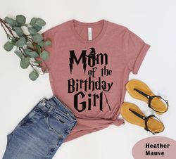 Mom Of The Birthday Girl Shirt, Gift For Mama, Mothers Day Shirt, Gift for Mom, Mom Shirt, Gift Mom, Mothers Day Gift, B