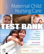 TEST BANK Maternal Child Nursing Care 7th Edition by Shannon E. Perry 2022 Test bank