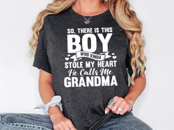 Boy Grandma Shirt, Funny Grandma Shirt, Gift From Grandson, Grandmother Sweatshirt, Grandma Gift, He Calls Me Grandma T-