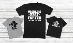 Daddy And Me Shirts, Best Farter I Mean Father Like Son Like Daughter, Dad And Son Shirt, Father Daughter Matching Shirt