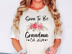 grandma est 2024 shirt, grandma pregnancy announcement, new grandma sweatshirt, nana est 2024, new grandmother gift, pro
