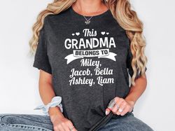 Grandma Shirt With Grandkids Names, This Grandma Belongs To Kids T-Shirt, Gift For Grandma, Personalized Grandma Shirt,