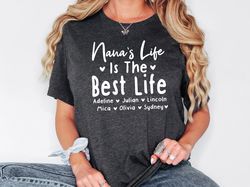 Nana Shirt With Grandkids Names, Nana Life Is The Best Life, Personalized Grandma T-Shirt, Grandmother Sweatshirt, Custo
